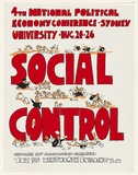 Artist: b'MACKINOLTY, Chips' | Title: b'Fourth Annual Political Economy Conference...Social control.' | Date: 1979 | Technique: b'screenprint, printed in colour, from three stencils'