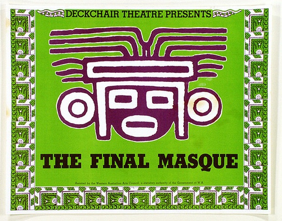 Artist: b'Praxis Poster Workshop.' | Title: b'Deckchair Theatre presents The final masque' | Technique: b'screenprint, printed in colour, from two stencils'