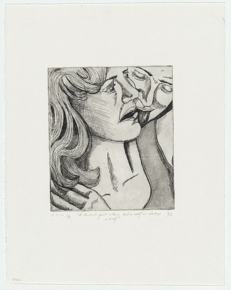 Artist: b'McKeever, Johanne.' | Title: b'A kiss is just a kiss but a wolf is always a wolf' | Date: 1992, July | Technique: b'etching, printed in black ink from one plate'