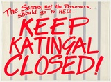 Artist: b'EARTHWORKS POSTER COLLECTIVE' | Title: b'The screws, not the prisoners, should go to hell...Keep Katingal closed!' | Date: 1979 | Technique: b'screenprint, printed in colour, from two stencils'