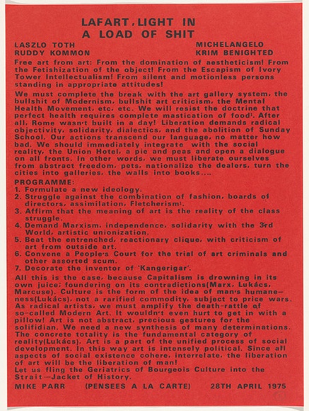 Artist: b'PARR, Mike' | Title: b'Lafart, Light in a load of shit' | Date: 1975 | Technique: b'screenprint, printed in black ink, from one stencil'