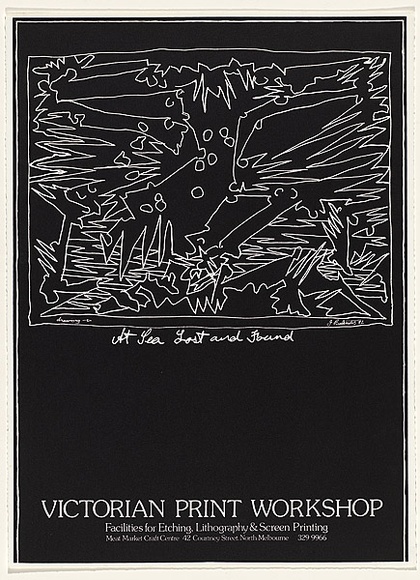 Artist: b'Balsaitis, Jonas.' | Title: b'Poster: Victorian Print Workshop: At sea lost and found.' | Date: 1982 | Technique: b'screenprint'