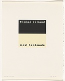 Artist: Burgess, Peter. | Title: thomas demand: most handmade. | Date: 2001 | Technique: computer generated inkjet prints, printed in colour, from digital file