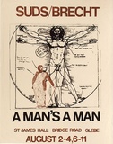 Artist: SYDNEY UNIVERSITY DRAMA SOCIETY | Title: Suds/Brecht: A Man's A Man | Date: 1975 | Technique: screenprint, printed in colour, from multiple stencils