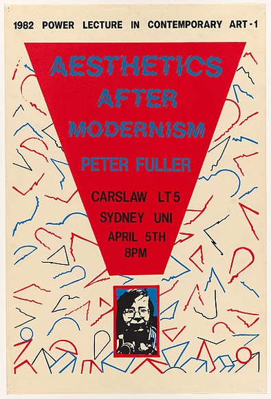 Artist: Debenham, Pam. | Title: 1982 Power Lecture in Contemporary Art - 1:  Aesthetics After Modernism . Peter Fuller. | Date: 1982 | Technique: screenprint, printed in colour, from three stencils